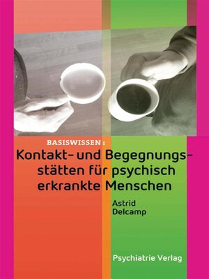 cover image of Kontakt- und Begegnungsstätten für psychisch erkrankte Menschen